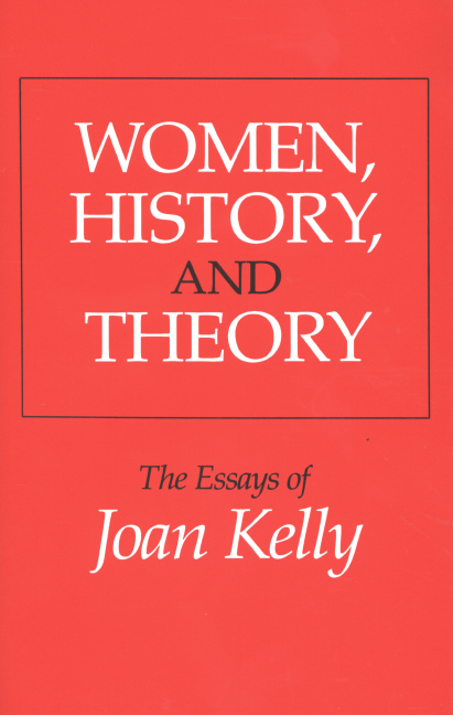 Kelly's collection of essays, including *Did Women Have a Renaissance*, which questioned the status quo for women in western culture.